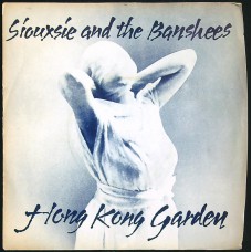 SIOUXSIE AND THE BANSHEES Hong Kong Garden / Voices (Polydor 2059 052) UK 1978 PS 45 (New Wave, Post-Punk)